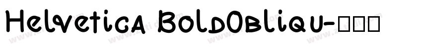 Helvetica Bold0bliqu字体转换